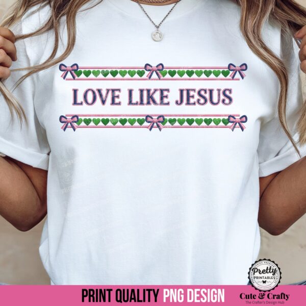 Love Like Jesus: Faux Embroidery Christian PNG