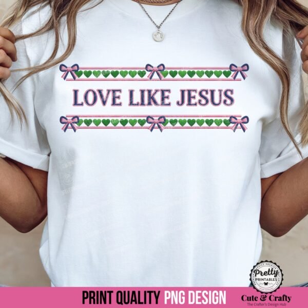 Love Like Jesus: Faux Embroidery Christian PNG